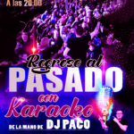 REGRESO AL PASADO con KARAOKE de la mano de DJ PACO